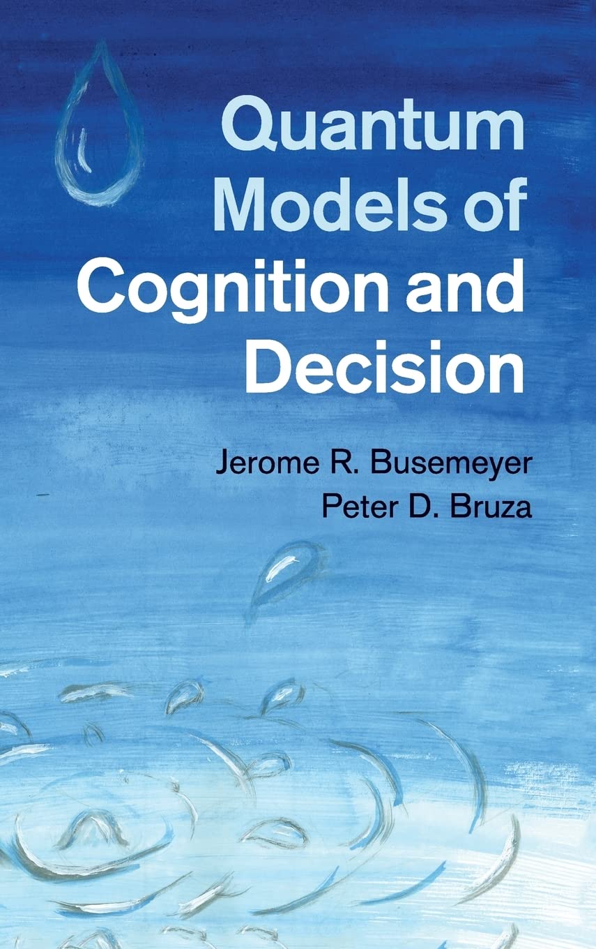 Quantum Models of Cognition and Decision,Used