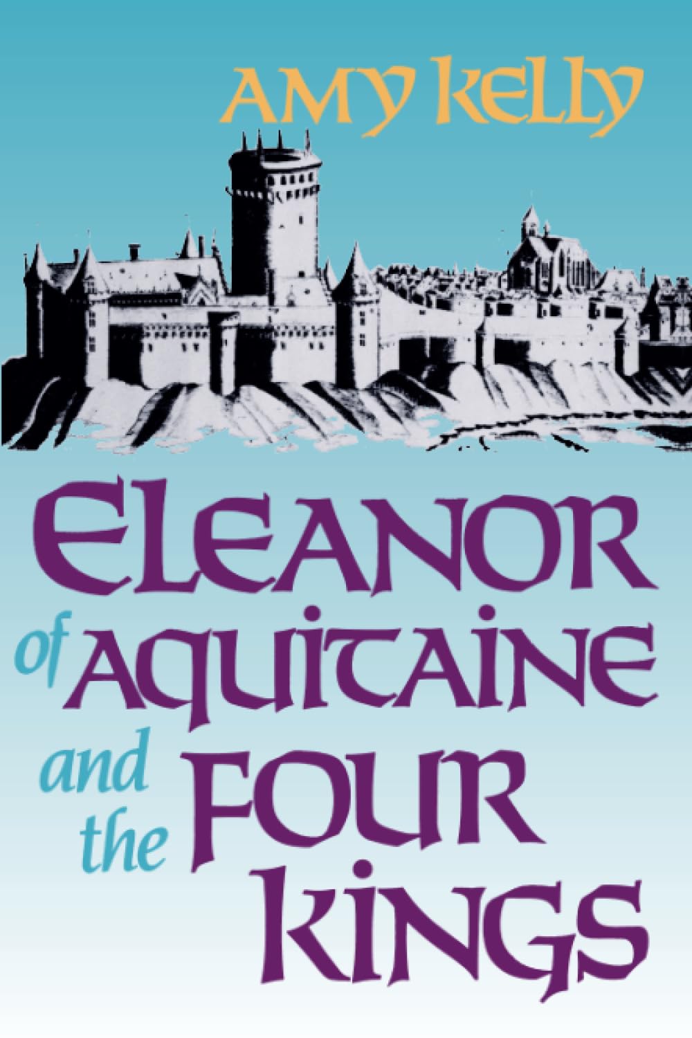Eleanor of Aquitaine and the Four Kings (Harvard Paperbacks),Used