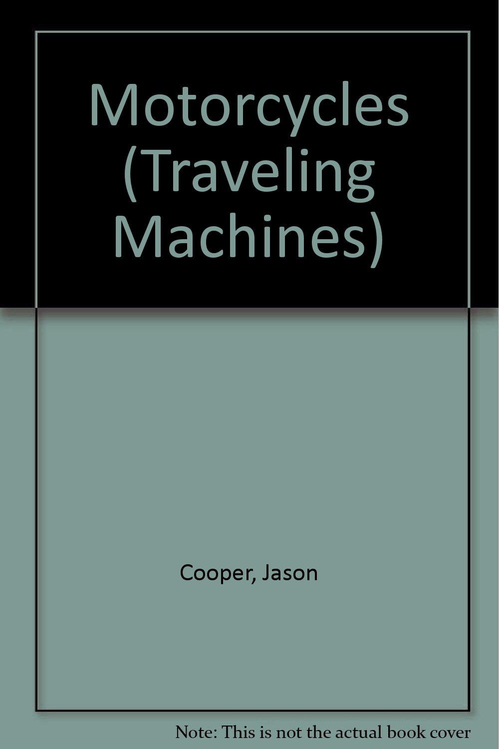 Motorcycles (Traveling Machines),Used
