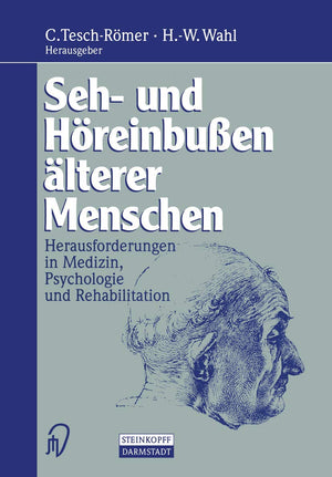 Seh und Hreinbuen lterer Menschen: Herausforderungen in Medizin, Psychologie und Rehabilitation (German Edition),Used