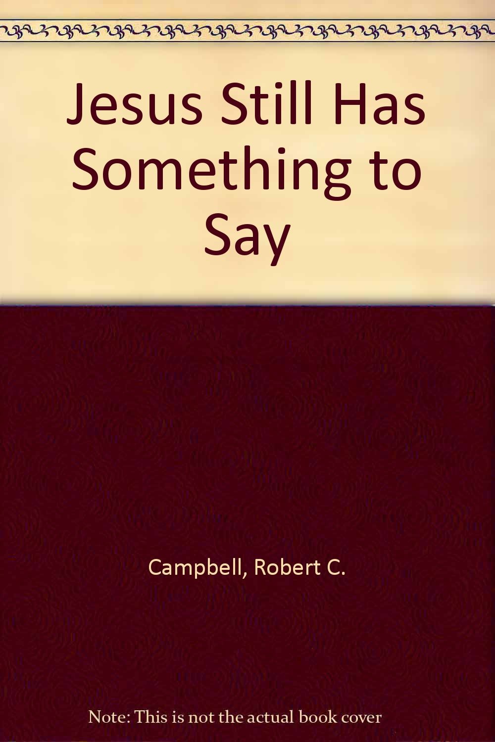Jesus Still Has Something to Say,Used