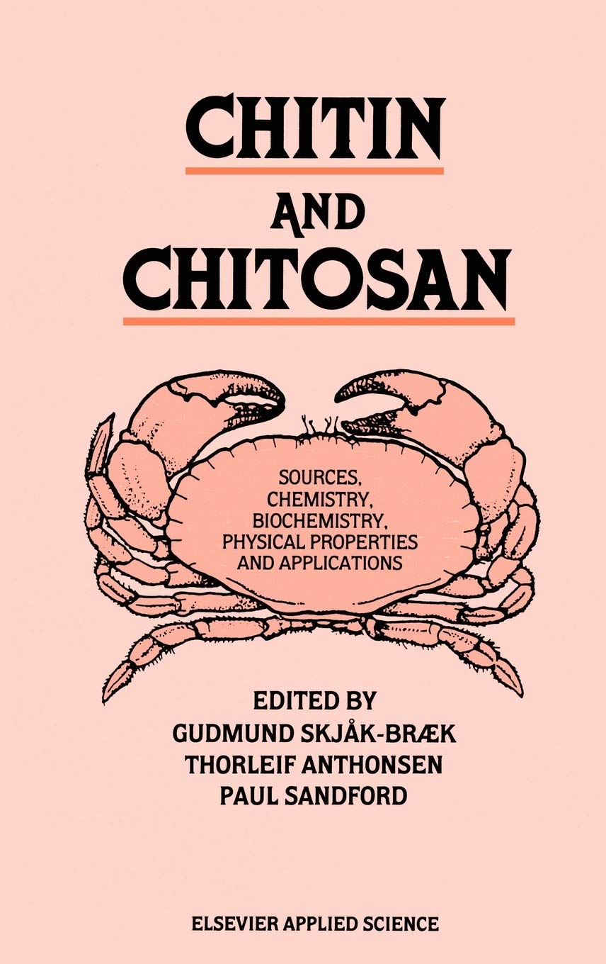 Chitin and Chitosan: Sources, chemistry, biochemistry, physical properties and applications,Used