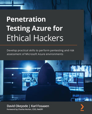 Penetration Testing Azure for Ethical Hackers: Develop practical skills to perform pentesting and risk assessment of Microsoft A,Used
