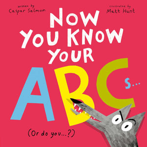 Now You Know Your Abcs: (Or Do You?) (How To . . .)