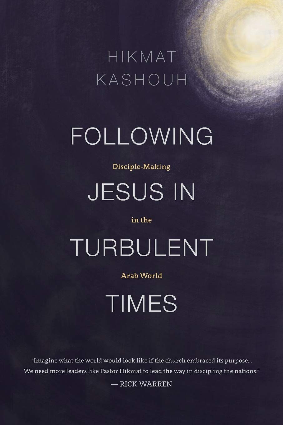 Following Jesus In Turbulent Times: Disciplemaking In The Arab World