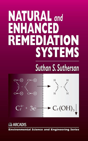 Natural and Enhanced Remediation Systems (Geraghty & Miller Environmental Science and Engineering Series.),Used