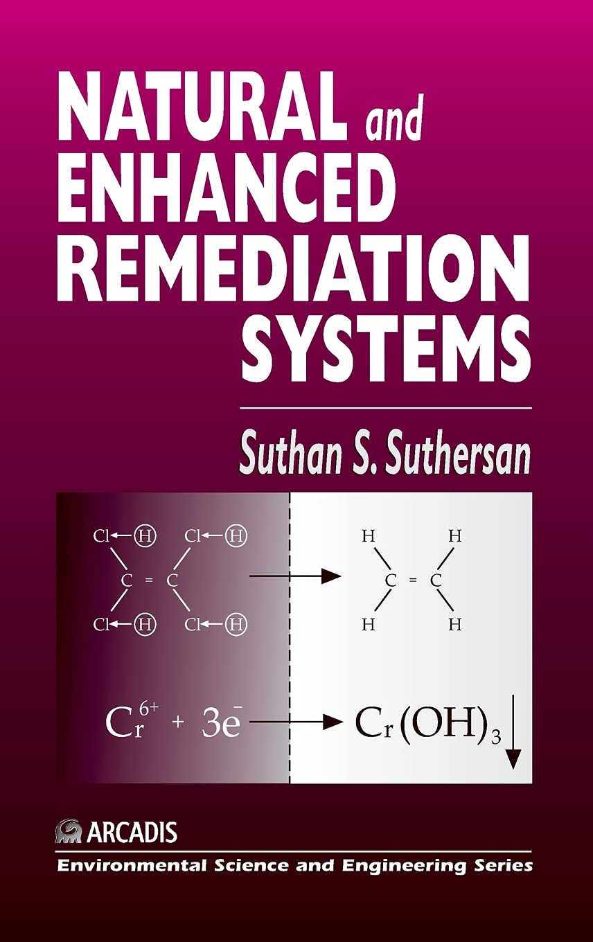 Natural and Enhanced Remediation Systems (Geraghty & Miller Environmental Science and Engineering Series.),Used