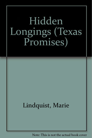 HIDDEN LONGINGS #3 (Texas Promises),Used
