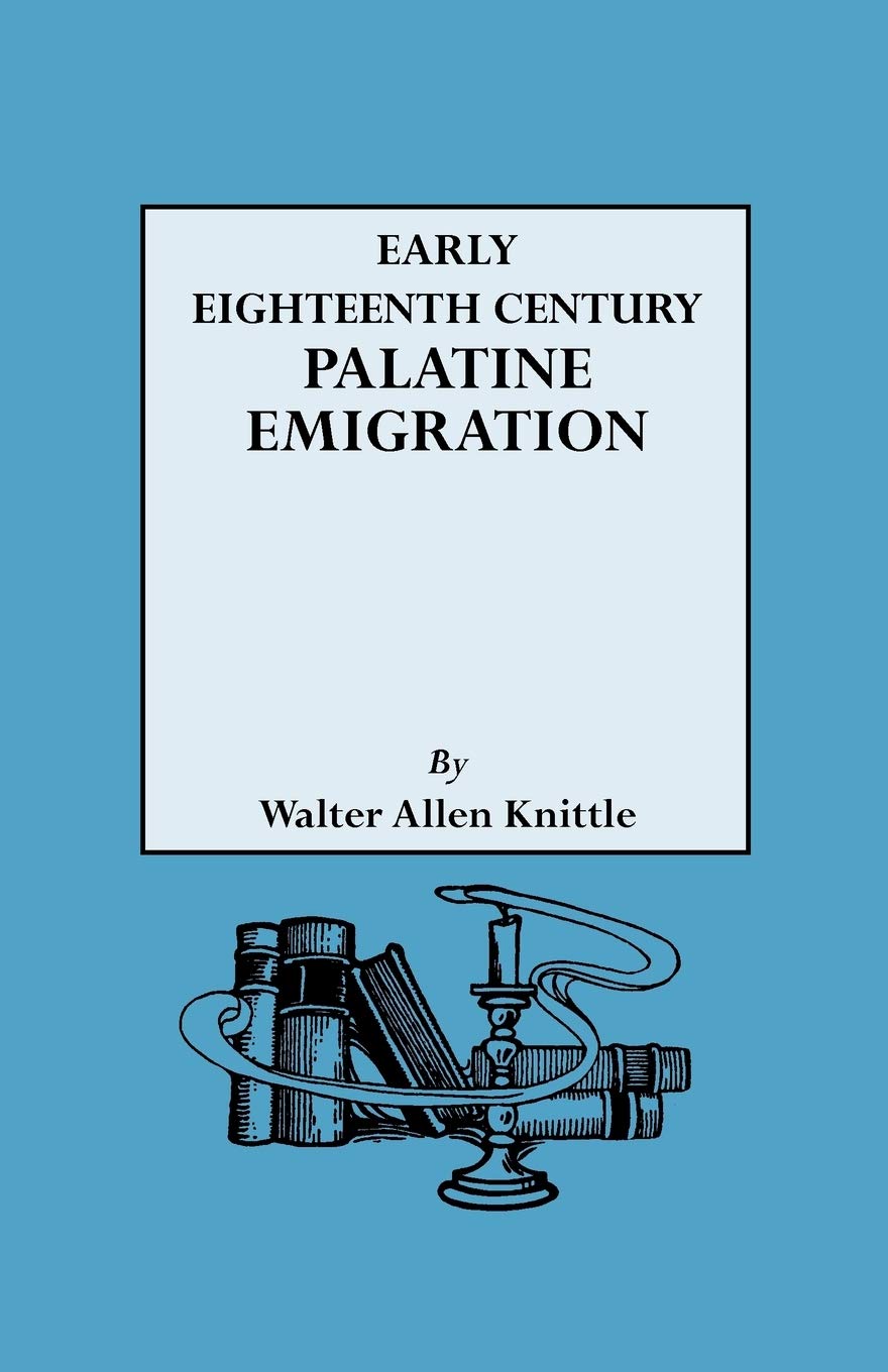 Early Eighteenth Century Palatine Emigration,Used