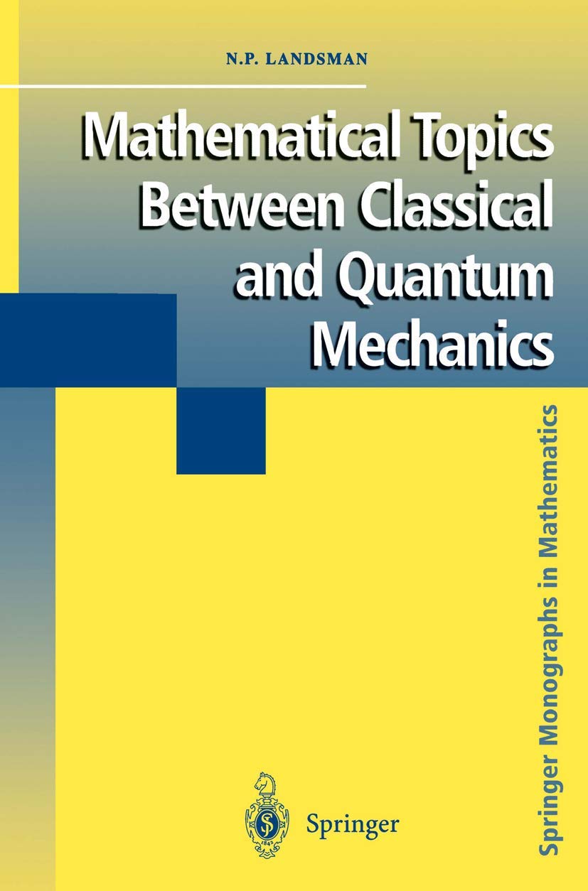 Mathematical Topics Between Classical and Quantum Mechanics (Springer Monographs in Mathematics),Used