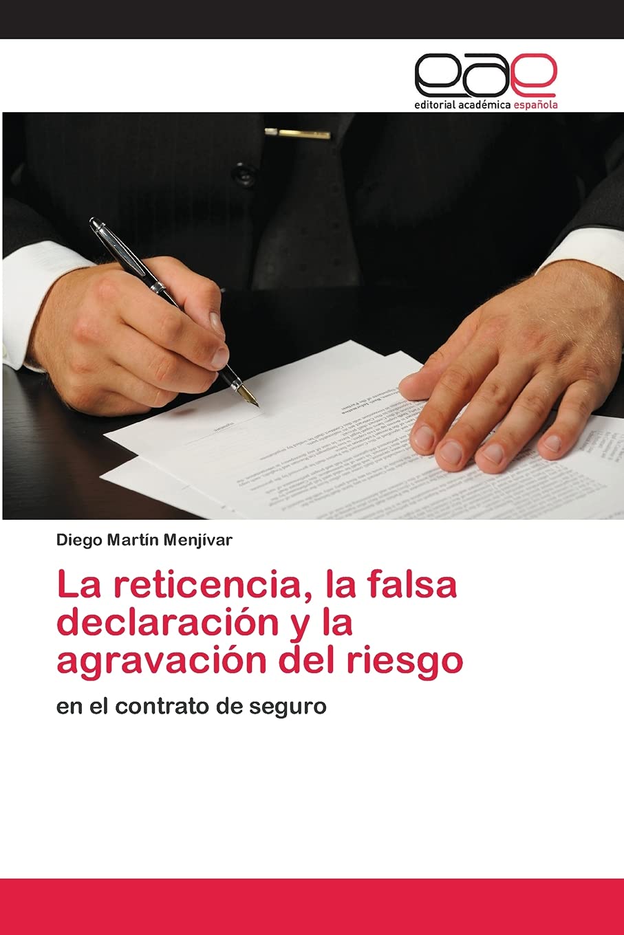 La reticencia, la falsa declaracin y la agravacin del riesgo: en el contrato de seguro (Spanish Edition),Used