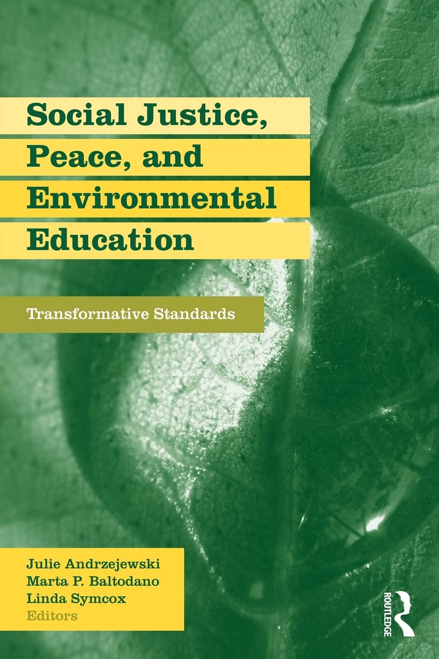 Social Justice, Peace, and Environmental Education (Teaching/Learning Social Justice),New