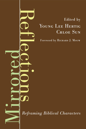Mirrored Reflections: Reframing Biblical Characters,Used