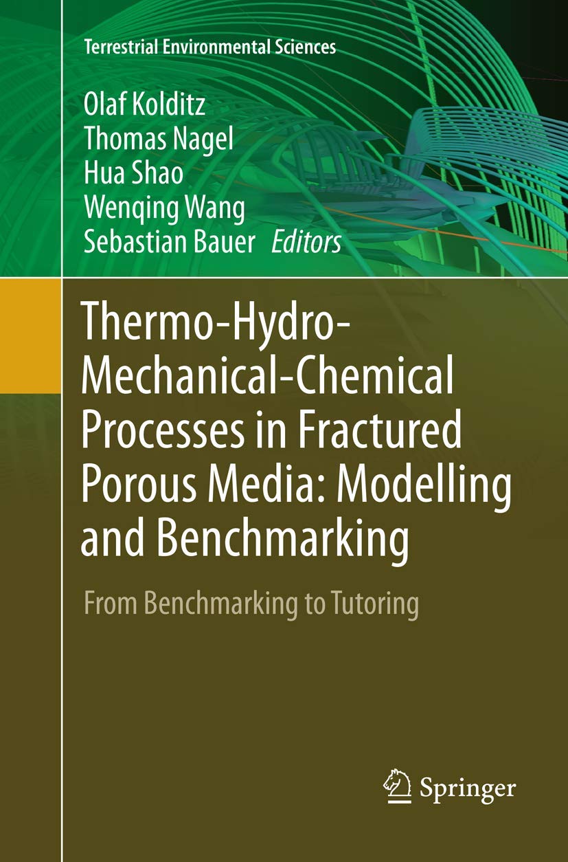 ThermoHydroMechanicalChemical Processes in Fractured Porous Media: Modelling and Benchmarking: From Benchmarking to Tutoring ,Used