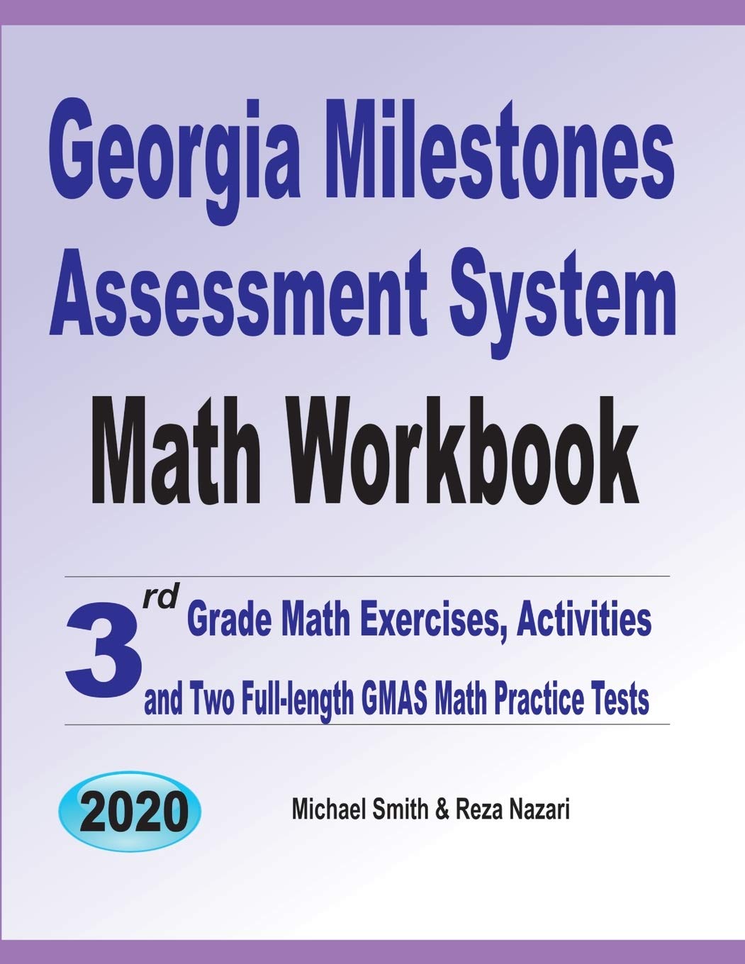 Georgia Milestones Assessment System Math Workbook: 3rd Grade Math Exercises, Activities, and Two FullLength GMAS Math Practice,Used
