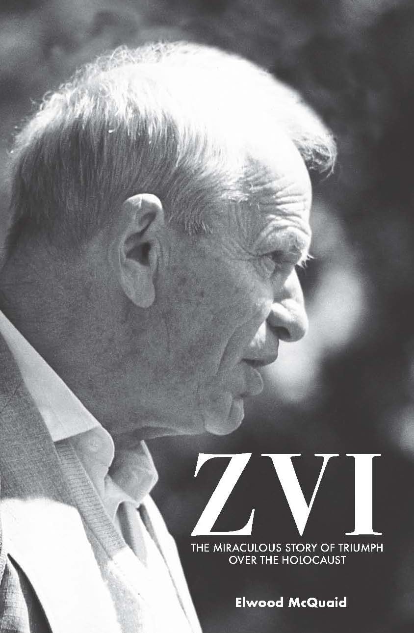 Zvi : The Miraculous Story Of Triumph Over The Holocaust