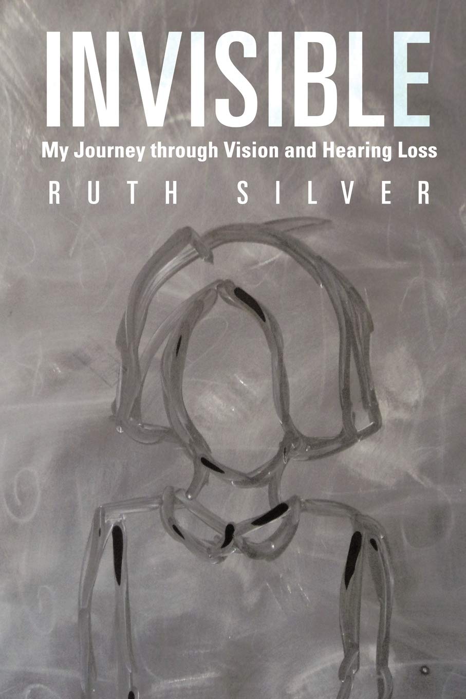 Invisible: My Journey Through Vision And Hearing Loss,Used