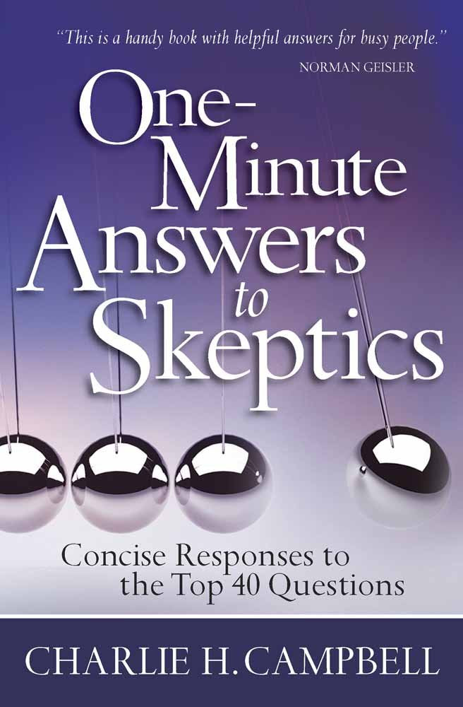 OneMinute Answers to Skeptics: Concise Responses to the Top 40 Questions,Used