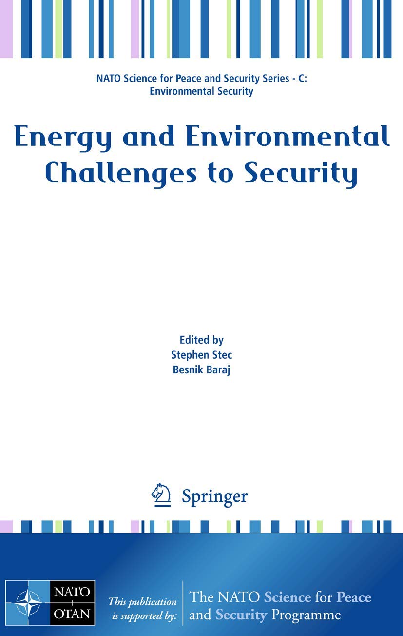 Energy and Environmental Challenges to Security (NATO Science for Peace and Security Series C: Environmental Security),Used