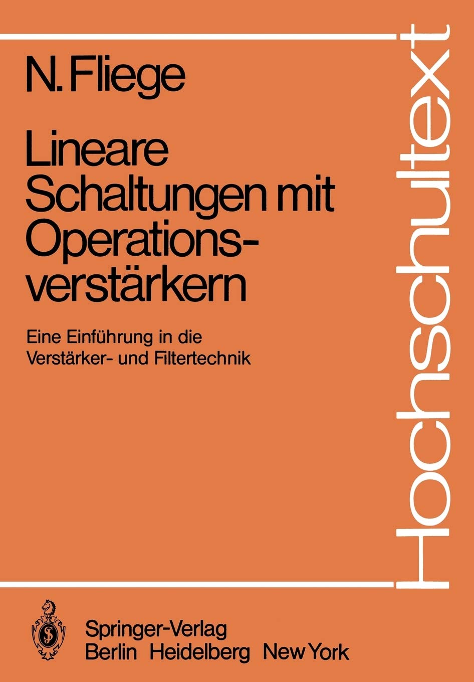 Lineare Schaltungen Mit Operationsverstrkern: Eine Einfhrung In Die Verstrker Und Filtertechnik (Hochschultext) (German Edition,Used
