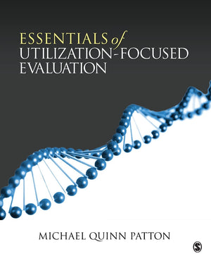 Essentials of UtilizationFocused Evaluation,New