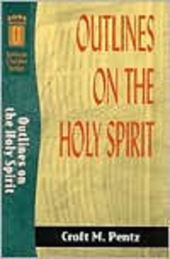 Outlines on the Holy Spirit (Sermon Outline Series),Used