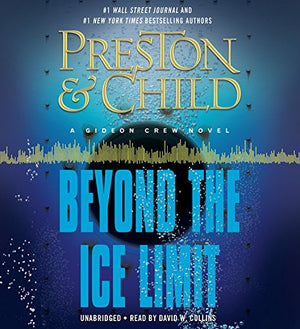 Beyond The Ice Limit: A Gideon Crew Novel (Gideon Crew Series)