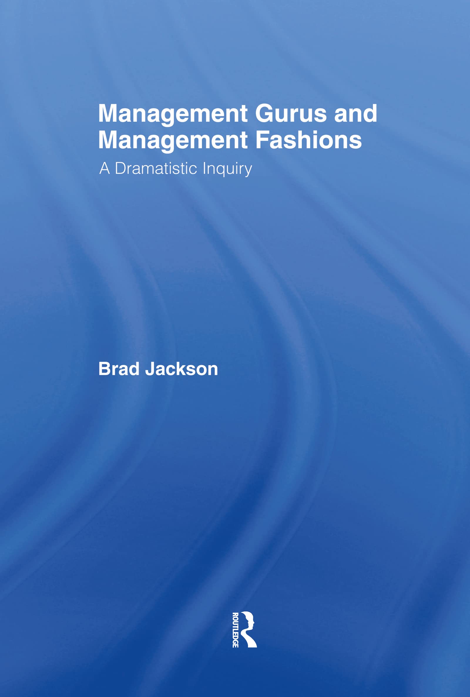 Management Gurus and Management Fashions,Used