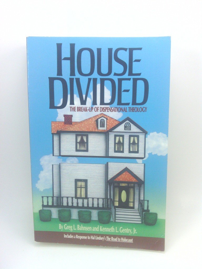 House Divided: The Break Up Of Dispensational Theology,New