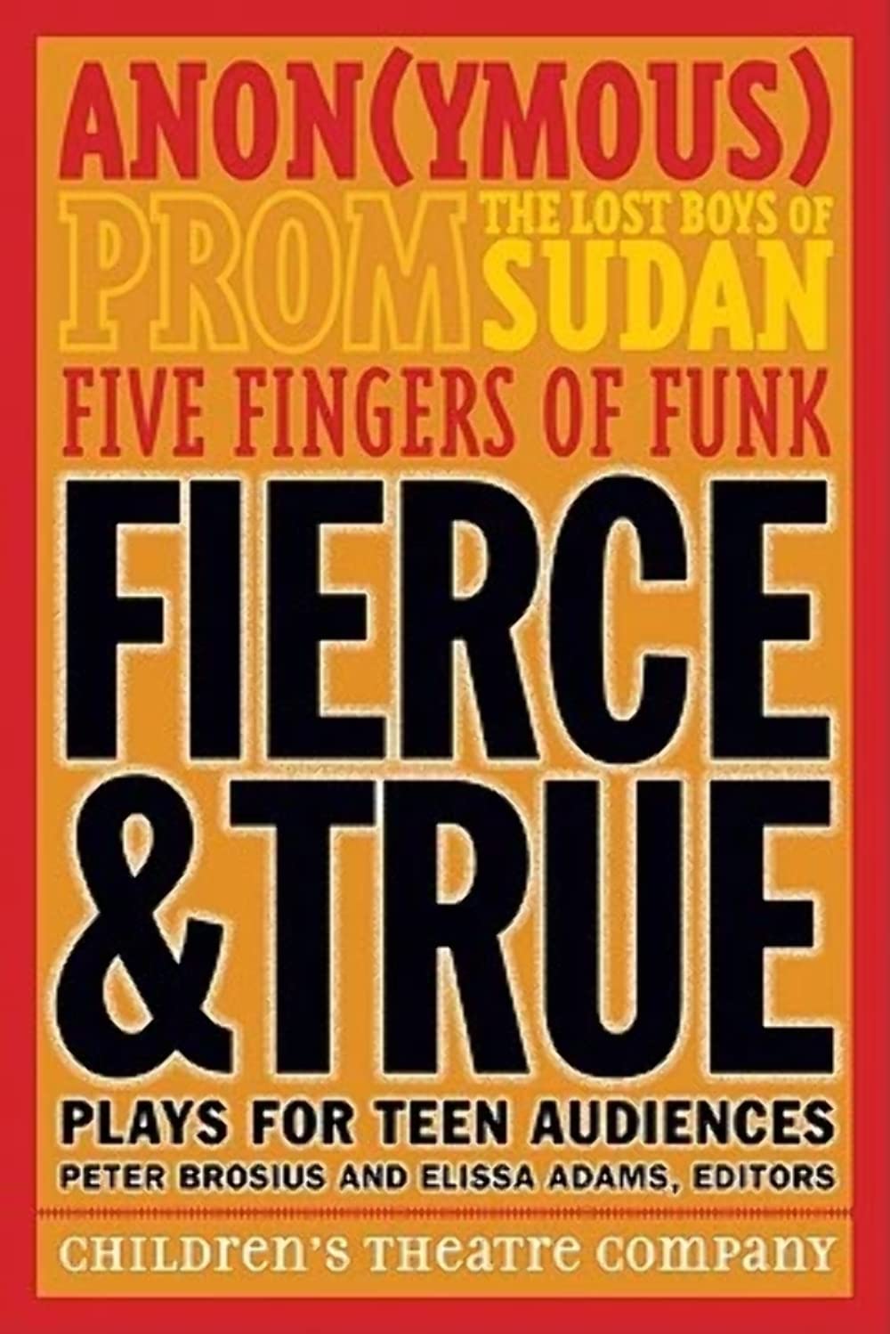 Fierce And True: Plays For Teen Audiences,New