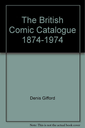 The British Comic Catalogue, 18741974,Used