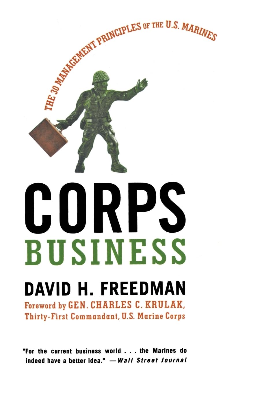 Corps Business: The 30 Management Principles Of The U.S. Marines,New