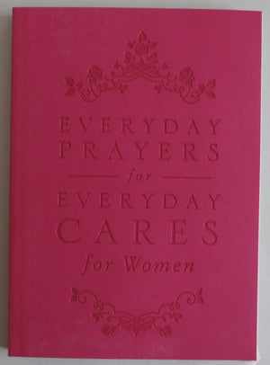 Everyday Prayers for Everyday Cares for Women,Used