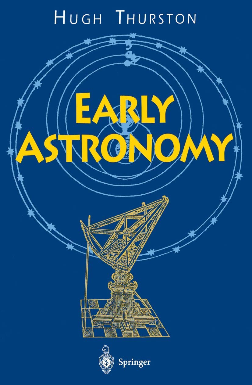 Early Astronomy (Springer Study Edition),Used