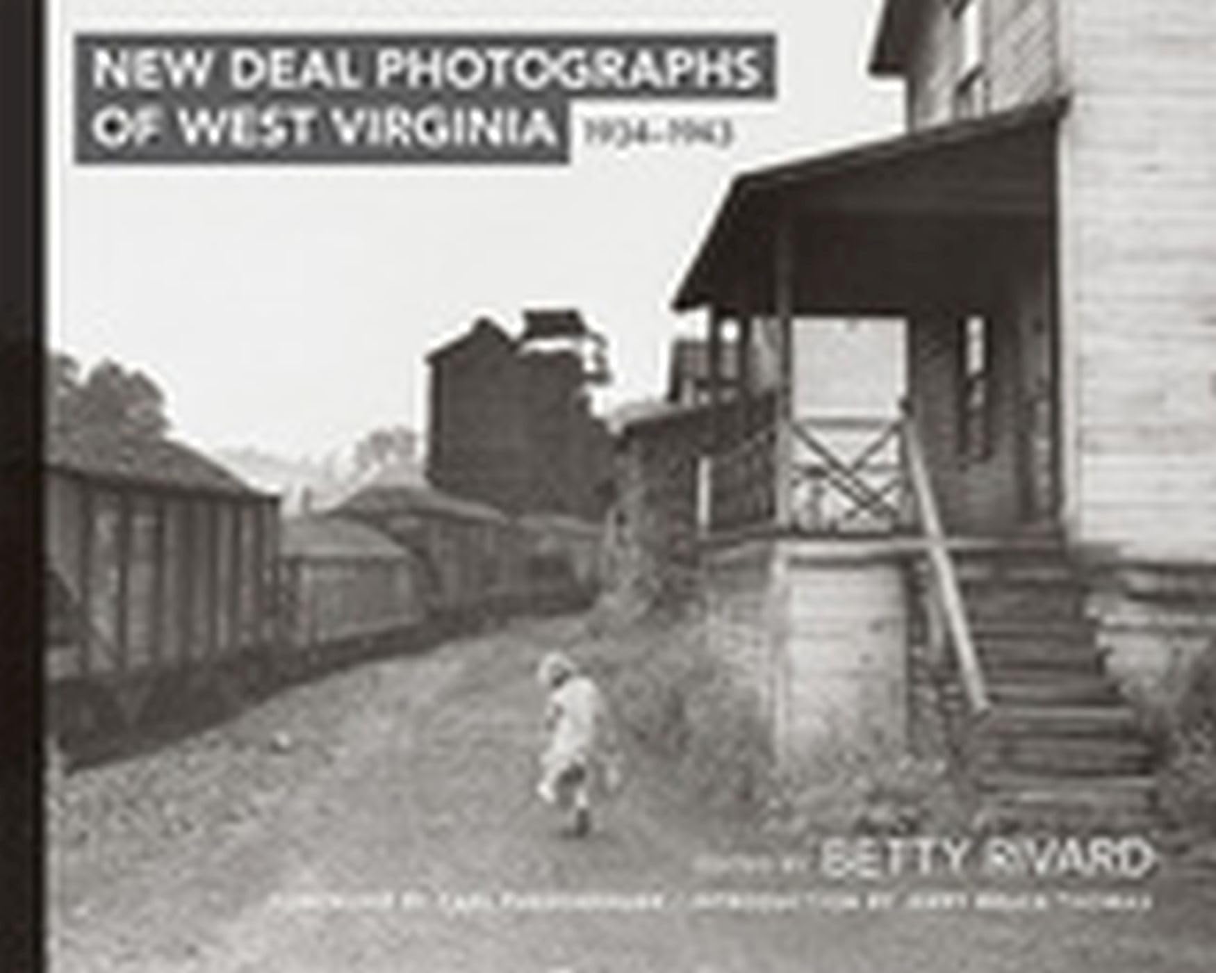 New Deal Photographs Of West Virginia, 19341943,Used