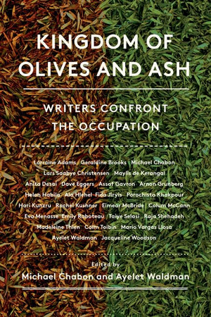 Kingdom of Olives and Ash: Writers Confront the Occupation,Used