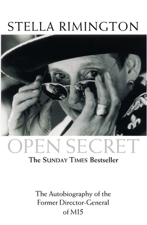 Open Secret: The Autobiography of the Former DirectorGeneral of MI5,New