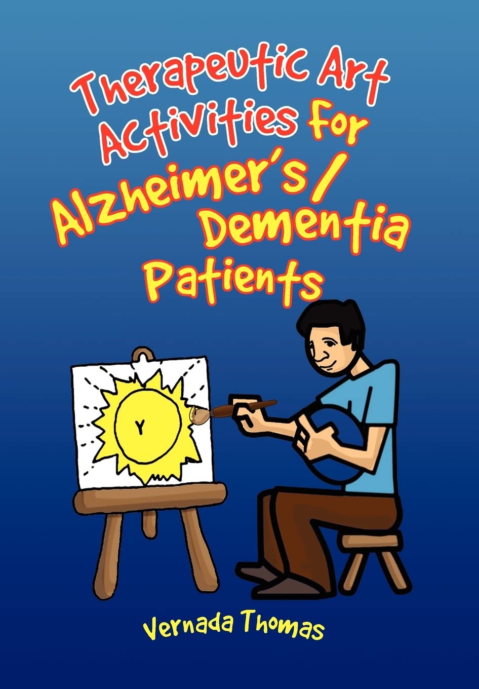 Therapeutic Art Activities For Alzheimer's/Dementia Patients,Used