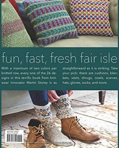 Easy Fair Isle Knitting: 26 Projects With A Modern Twist
