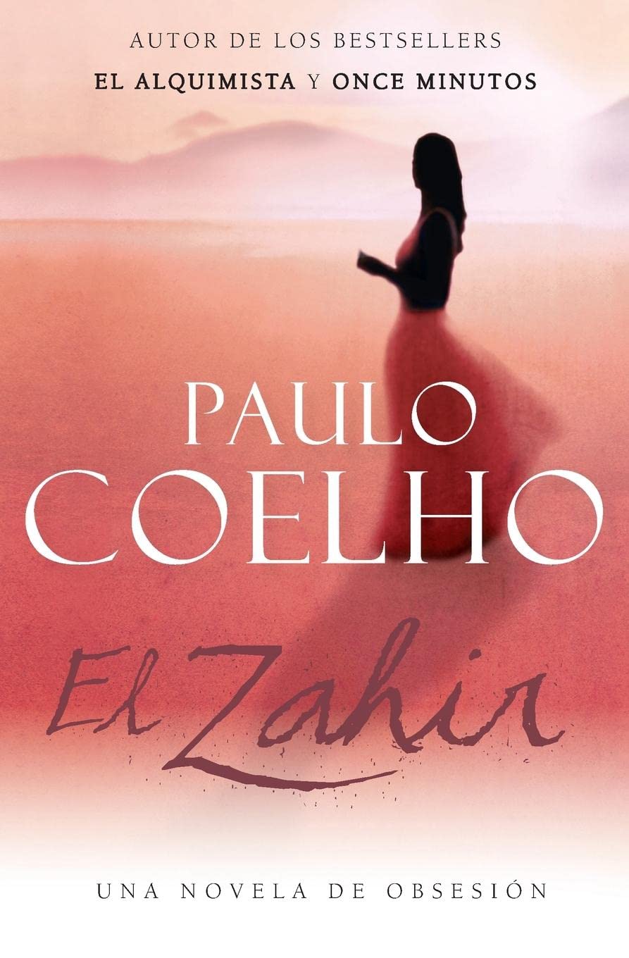 El Zahir : Una Novela de Obsesion (Spanish Edition),Used