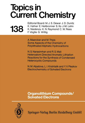 Organolithium Compounds/Solvated Electrons (Topics in Current Chemistry, 138),Used