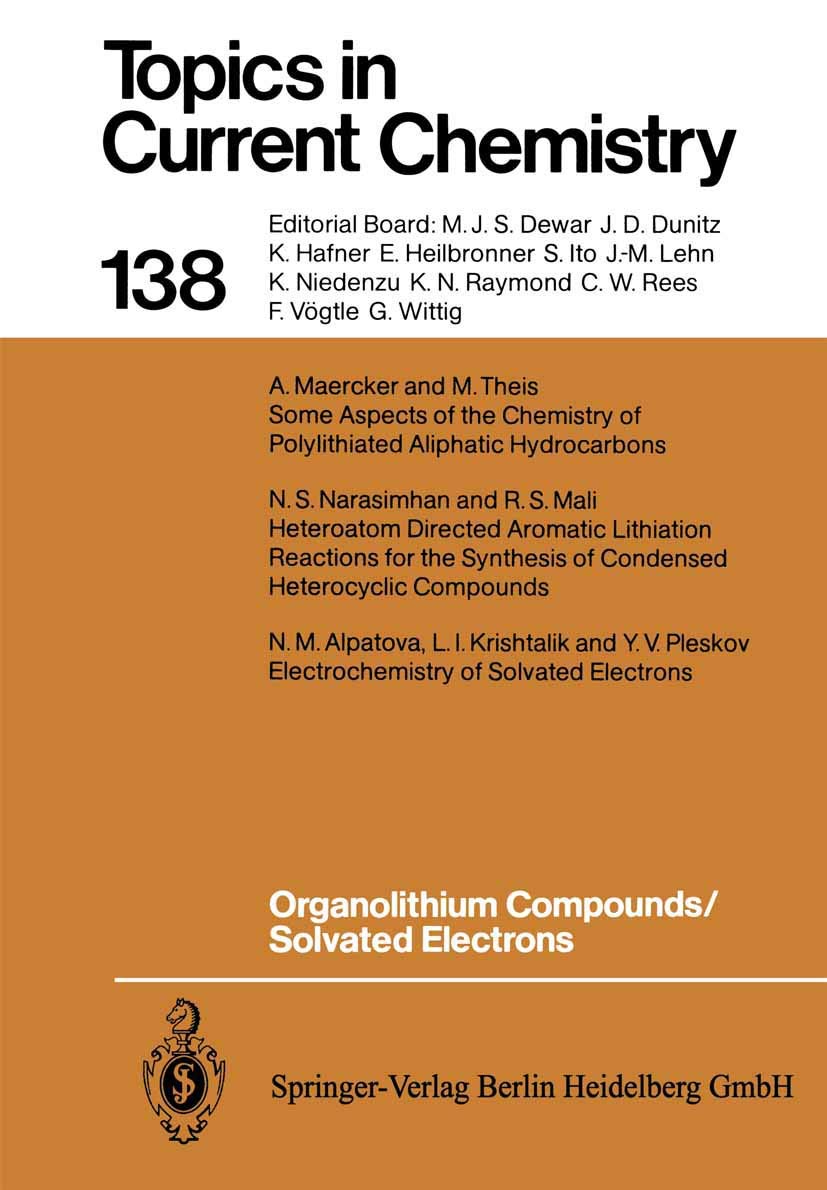 Organolithium Compounds/Solvated Electrons (Topics in Current Chemistry, 138),Used