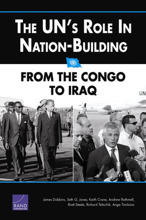 The Un'S Role In Nationbuilding: From The Congo To Iraq,New