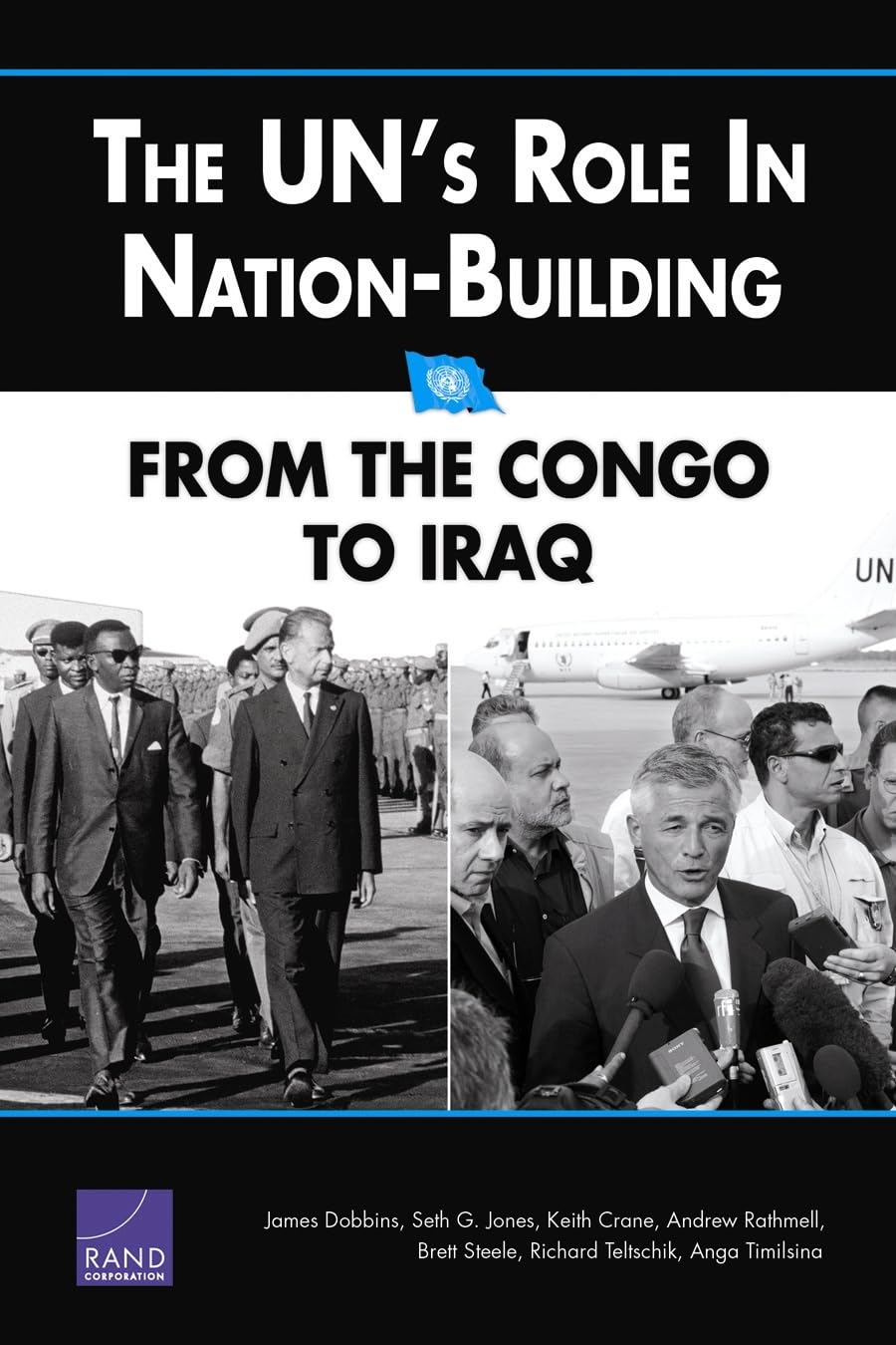 The Un'S Role In Nationbuilding: From The Congo To Iraq,New