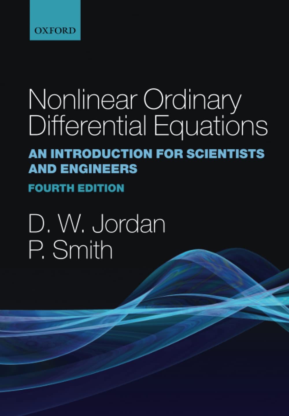 Nonlinear Ordinary Differential Equations: An Introduction for Scientists and Engineers (Oxford Texts in Applied and Engineering,Used