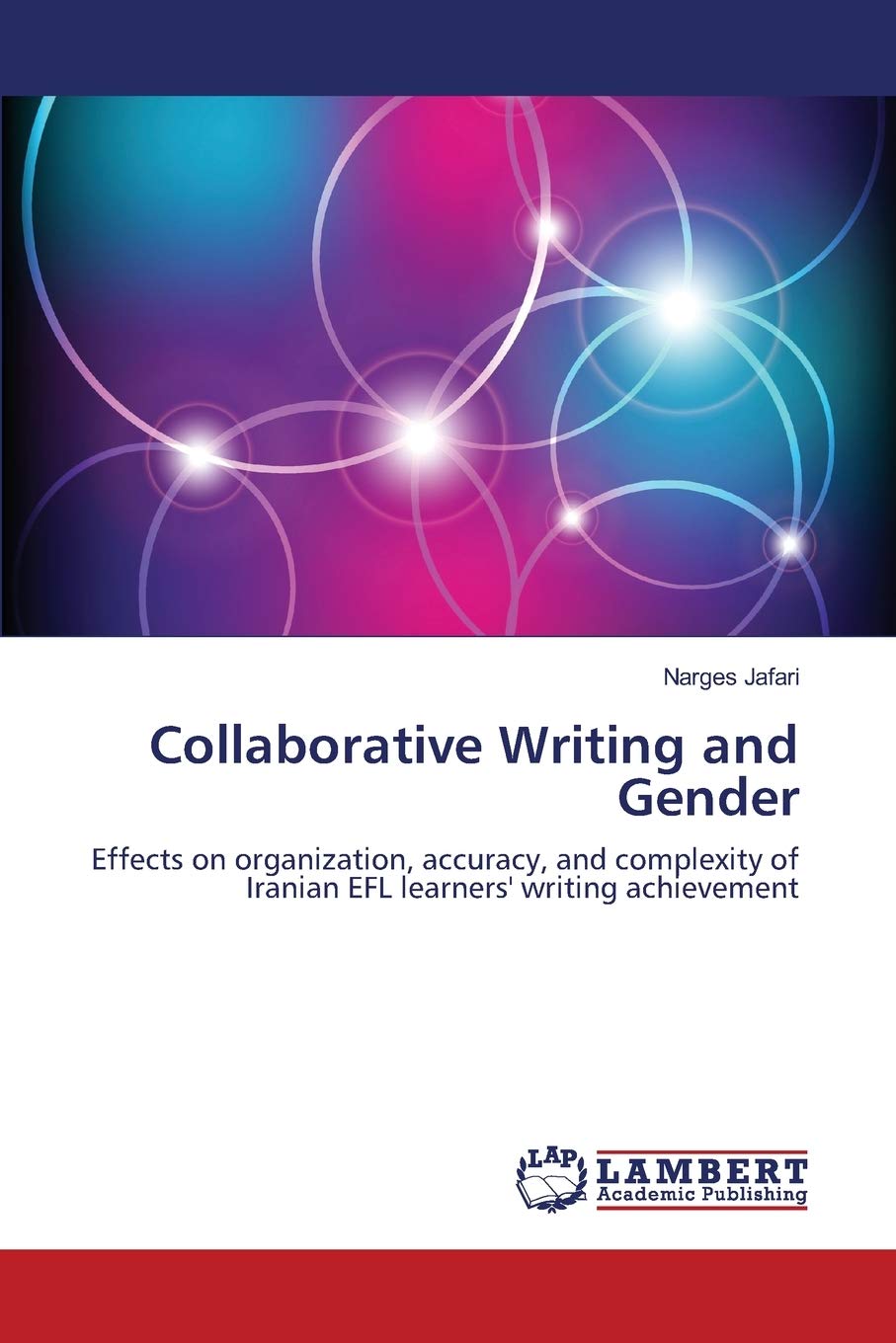 Collaborative Writing and Gender: Effects on organization, accuracy, and complexity of Iranian EFL learners' writing achievement,Used