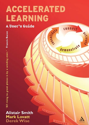 Accelerated Learning: A User's Guide (Accelerated Learning S),Used