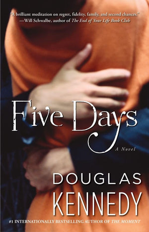 Five Days: A Novel