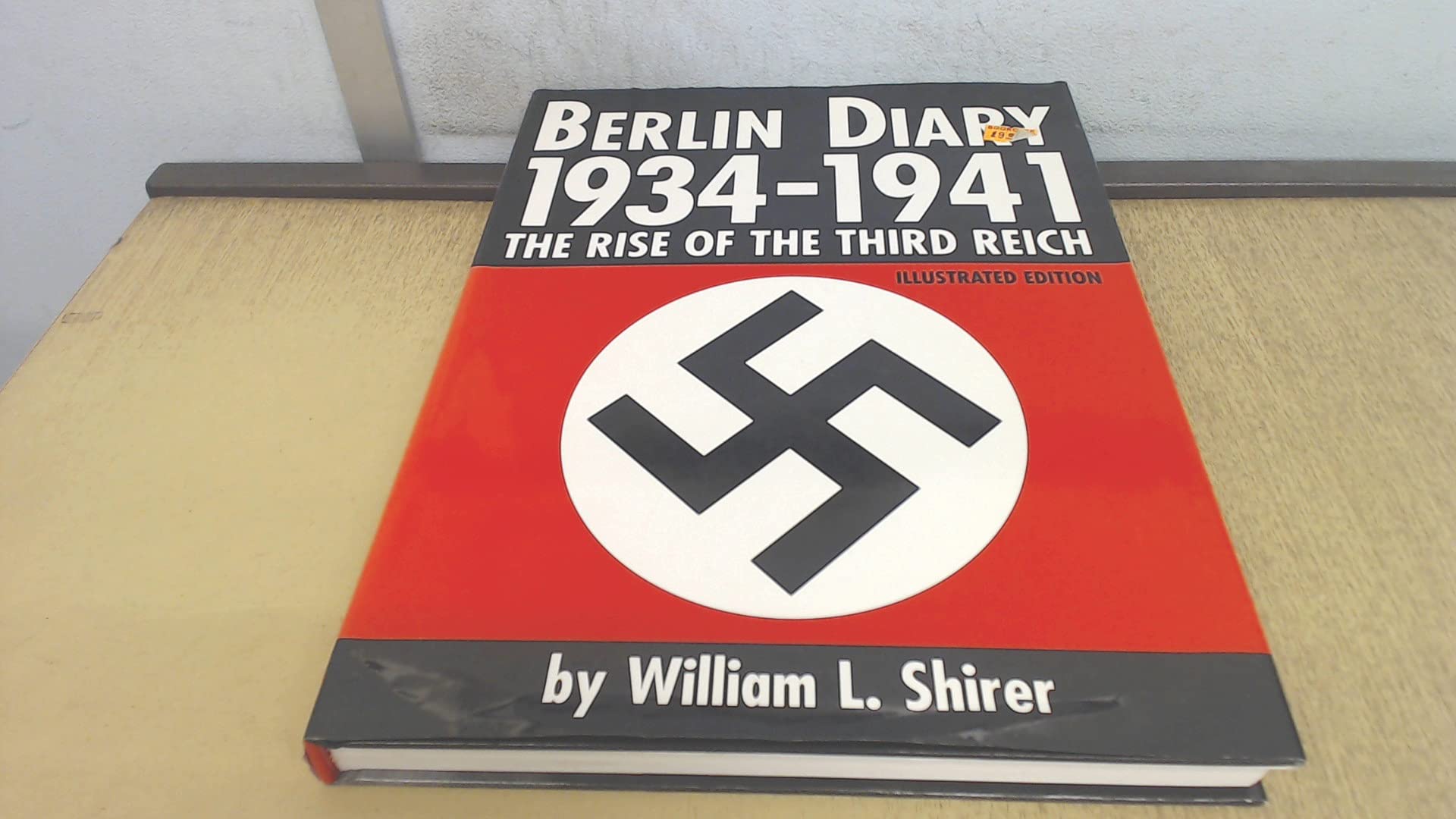 Berlin Diary, 19341941: The Rise Of The Third Reich (Illustrated Edition)