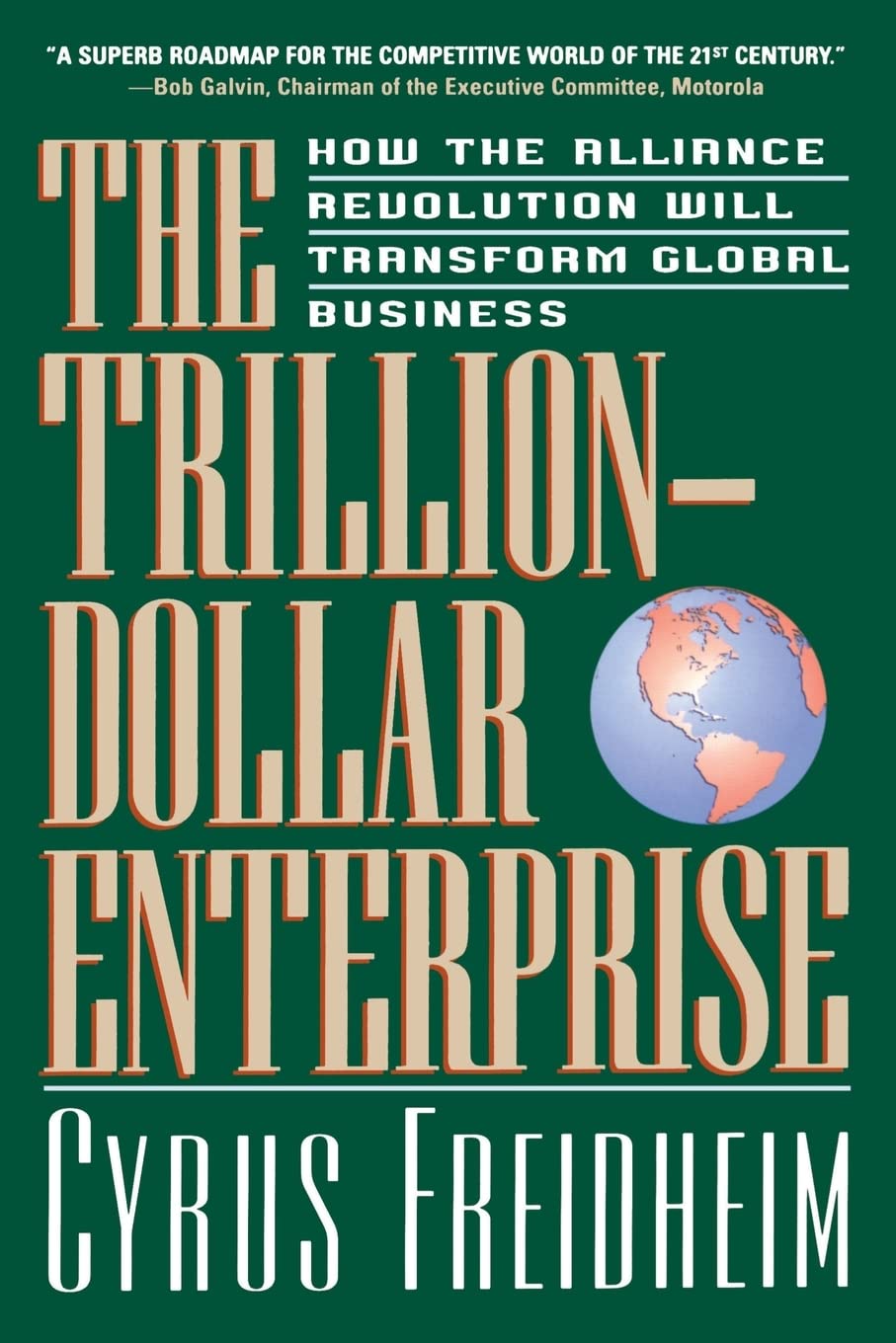 The Trilliondollar Enterprise : How The Alliance Revolution Will Transform Global Business